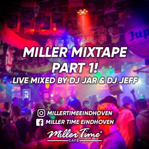 MILLER MIXTAPE PART 1!