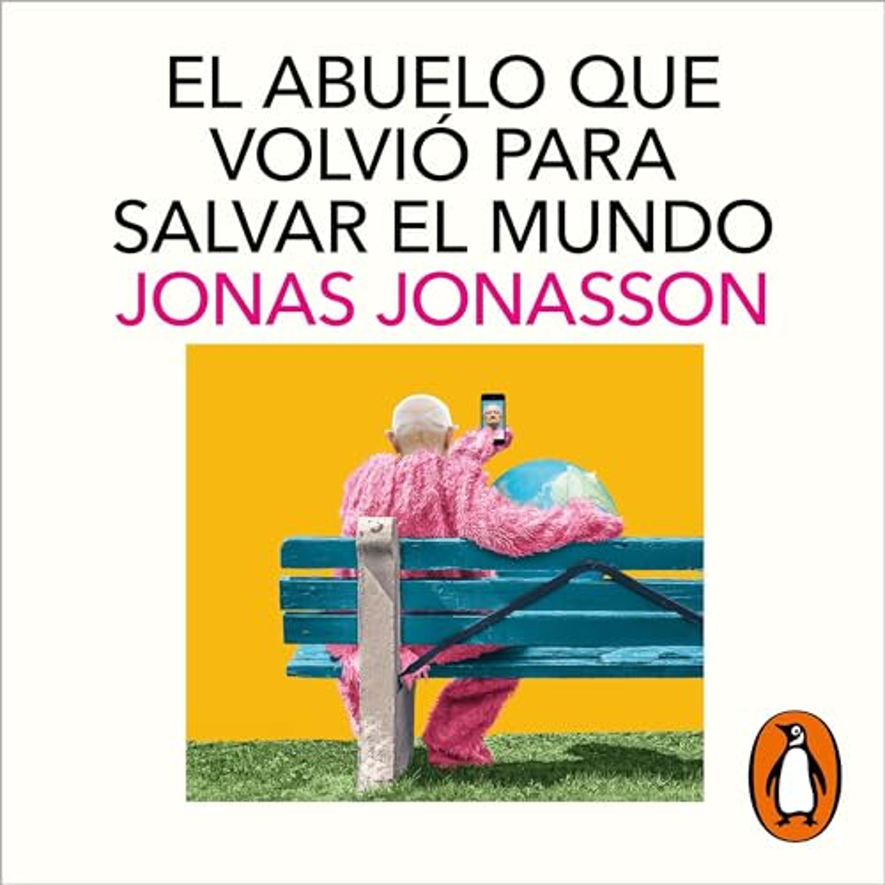 El abuelo que volvió para salvar el mundo [The Accidental Further Adventures of the Hundred-Year-Old Man] (Audiolibro) | Prueba Gratis