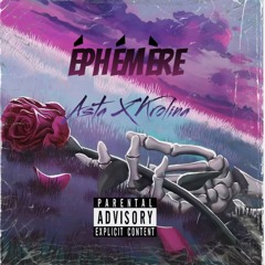 Éphémère (feat. K-Rolina)