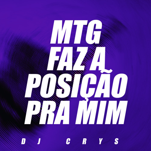 MTG Faz a Posição Pra Mim