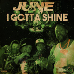 I Gotta Shine
