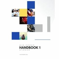 🥟[PDF Online] [Download] Air Force Handbook 1 Airman Version 1 November 2021 🥟