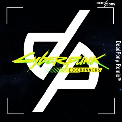 Cyberpunk Edgerunners - I Really Want to Stay at Your House (DeadPony Funkot Remix)