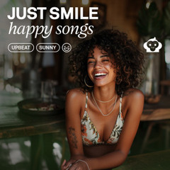 Happy Songs / 80s, 90s, 2000s, 2010s & 2020s / ☺