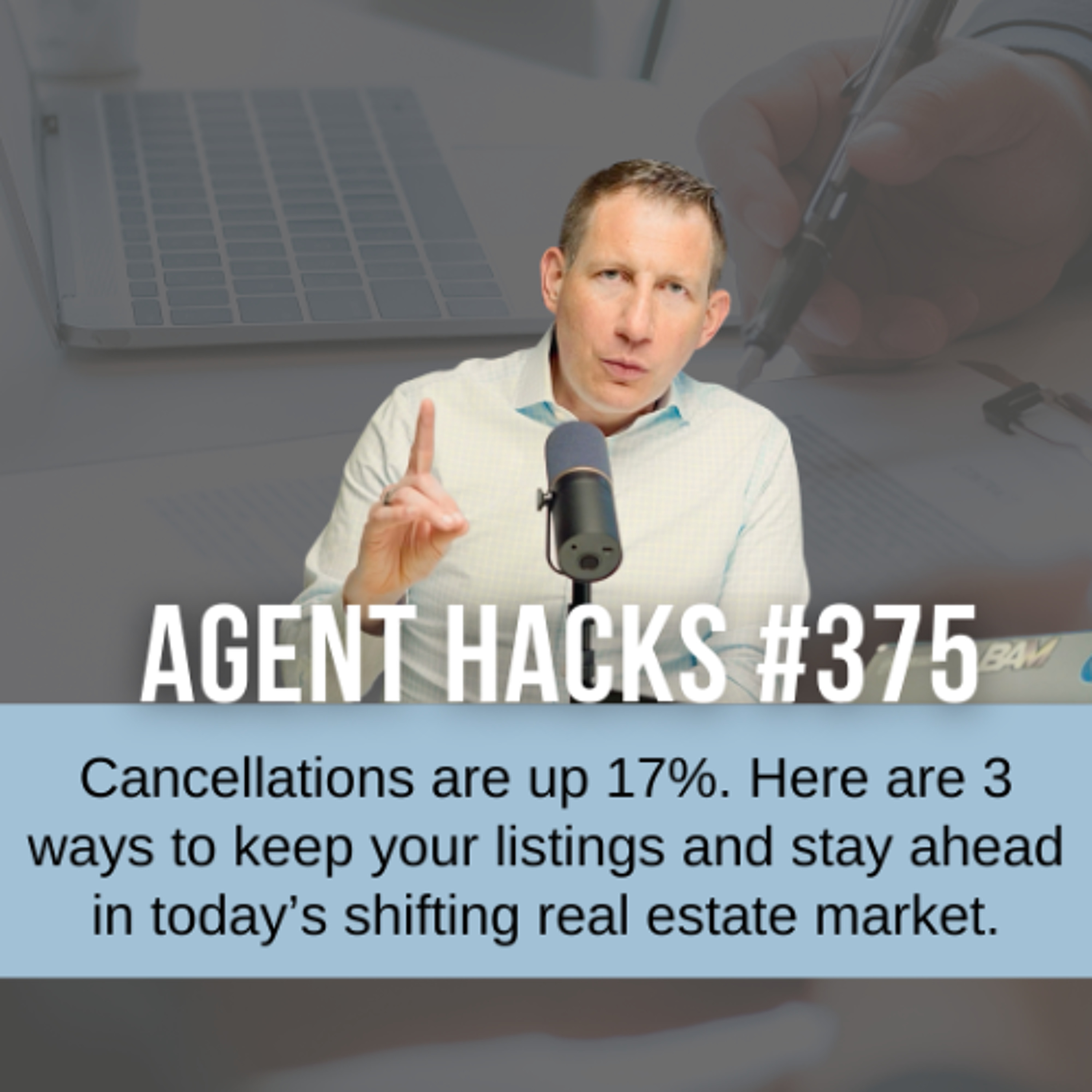 How to Keep Your Listings & Avoid Getting Fired by Sellers | Best Agent Hacks 375 episode artwork