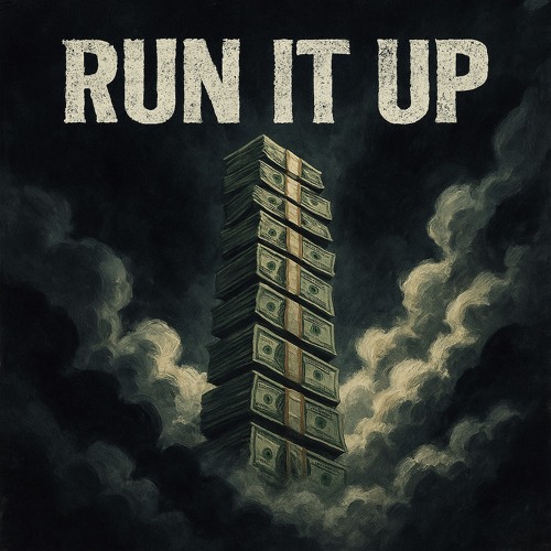 Run It Up (Ft. Jaystu)