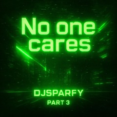 No one cares 3
