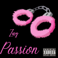 Passion - Zay
