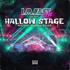 I.M.Fast @ Wicked Woods MF 2025 - Hallow Stage