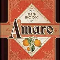DOWNLOAD KINDLE 💛 The Big Book of Amaro by Matteo Zed KINDLE PDF EBOOK EPUB