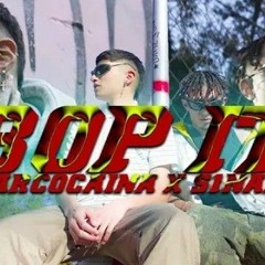 BOP IT - MARCOCAINA _ S1NAKA (METETELO EN LA RAJA EP)