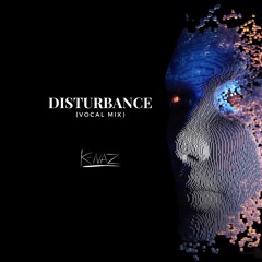 Disturbance (Vocal Mix)