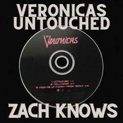 Veronicas - Untouched (Zach Knows Remix)