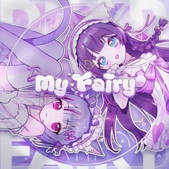 【Free DL】Dear My Fairy (OKAPi Bassline bootleg)