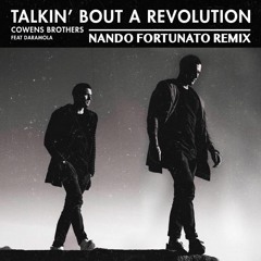 Cowens Brothers - Talkin Bout A Revolution (Nando Fortunato Remix)