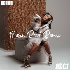 MORGAN - ADCT (Mason Reed Remix)
