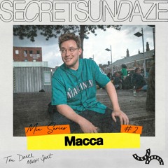Secretsundaze Mix Series #2: Macca