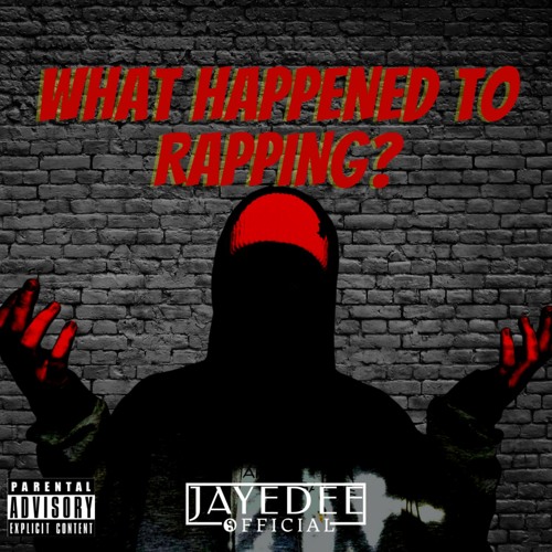 WHAT HAPPENED TO RAPPING?