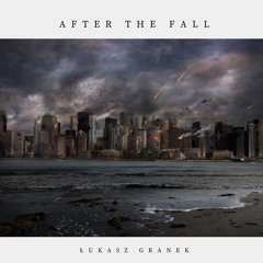 Łukasz Granek - After The Fall