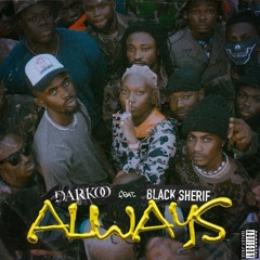 Darkoo X @Black Sherif "Always Remix" KiZouk par Koperfil