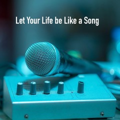 Let Your Life be Like a Song (MIni Album)