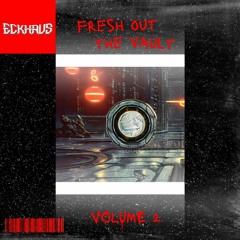 Fresh Out The Vault Mix Vol. 2