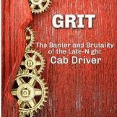 Edition# (Book( Grit: The Banter and Brutality of the Late-Night Cab BY: Karl Wiggins