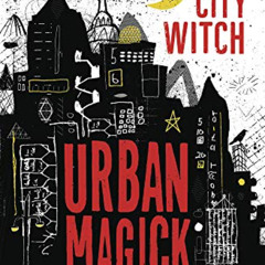 READ KINDLE 📖 Urban Magick: A Guide for the City Witch by  Diana Rajchel EBOOK EPUB