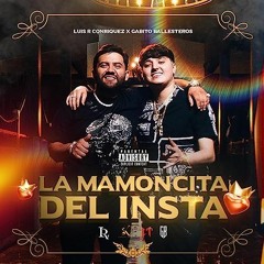 La Mamoncita Del Insta - Gabito Ballesteros, Luis R Conriquez
