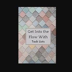 ebook read pdf ⚡ Get Into the Flow with Task Lists: To-do lists and task lists for people who hate