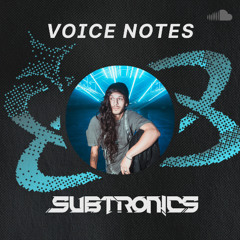 Voice Notes: Subtronics on "Infinity"