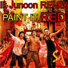 IK JUNOON Remix By Sanjog Agarwal | Paint it red