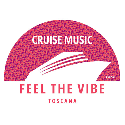 Toscana - Feel The Vibe [CMS549]