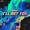 Download Video: DAISLEY - I'LL GET YOU [1K FREE DOWNLOAD]