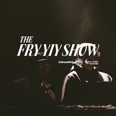 THE FRY YIY SHOW EP 103