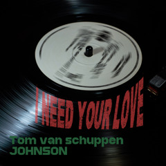 I NEED YOUR LOVE (FREE DL)