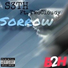 S3TH - Sorrow FT TwoCloudy (Prod. Eskimos x Ayoleybeats)