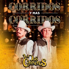 LOS DOS CARNALES MIX CORRIDOS  BY JUAN CHACON DJ