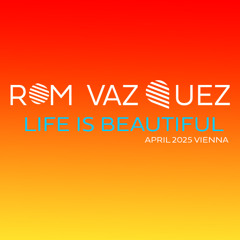 Life is Beautiful ( April 2025 -  Vienna )