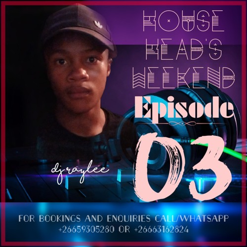 House Head's Weekend Episode 03 [Live Mix]