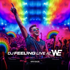 DJ FEELING - LIVE at WE PARTY (Circuit Pride Set 2023)