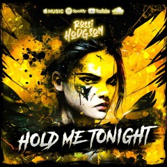 Rossi Hodgson - Hold Me Tonight(Bounce Remix)
