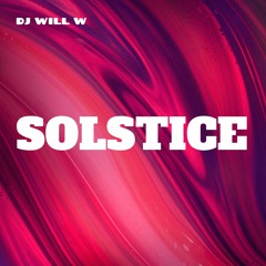 DJ WILL W - Solstice