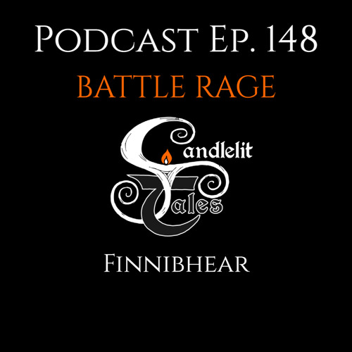 Episode 148 - Battle Rage - Finnibhear