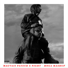 La Fève Mauvais Payeur x Night (MOGA mashup) (Free DL)