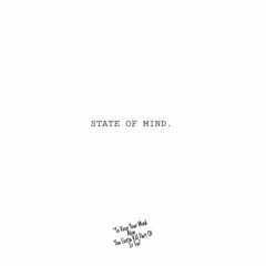 STATE OF MIND