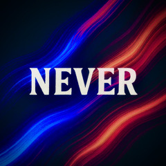 Never - Extended Mix