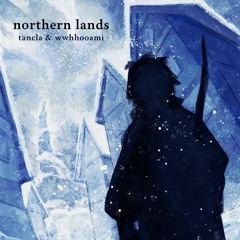 Northern Lands (with wwhhooami)