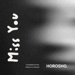 Alexandra Savvidi, Ontech, Ilya Bazuev - Miss you (Original Mix)