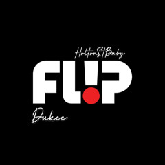 Dukeee - Flip(feat. HoltonStBaby)